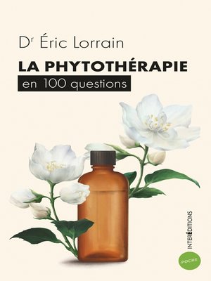 cover image of La phytothérapie en 100 questions